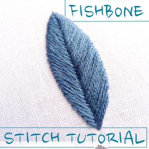 Fishbone Stitch Embroidery Tutorial