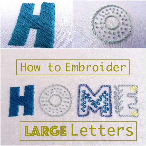 How to Embroider Large Letters