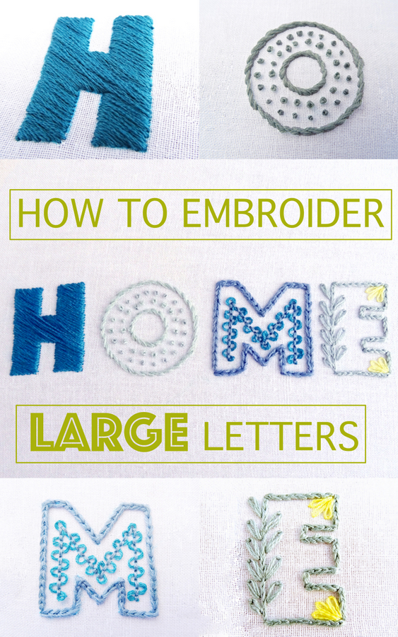 How to Embroider Large Letters