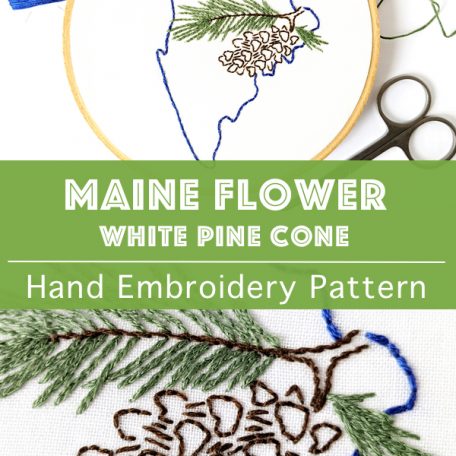 Maine Flower Hand Embroidery Pattern White Pine Cone