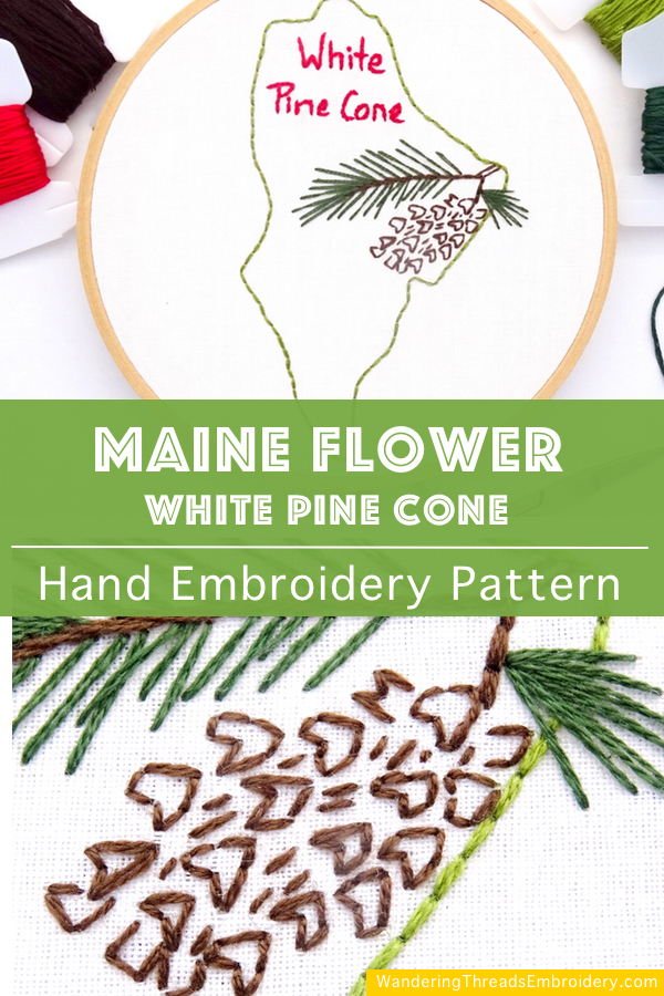 Maine State Flower Hand Embroidery Pattern {White Pine Cone}