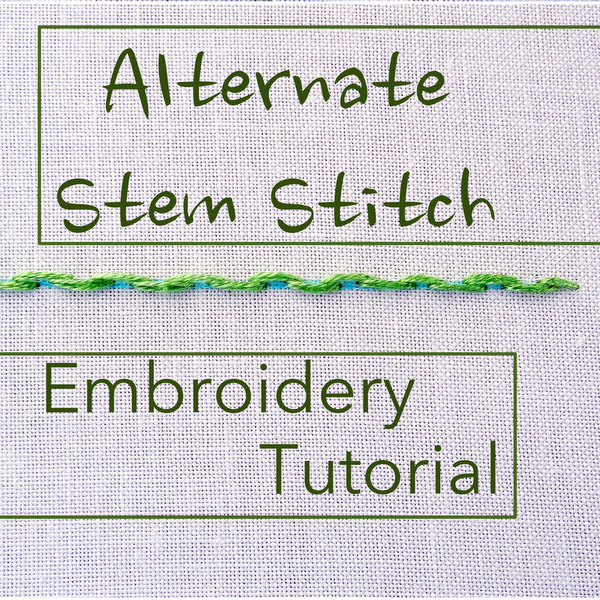 Alternate Stem Stitch Embroidery Tutorial
