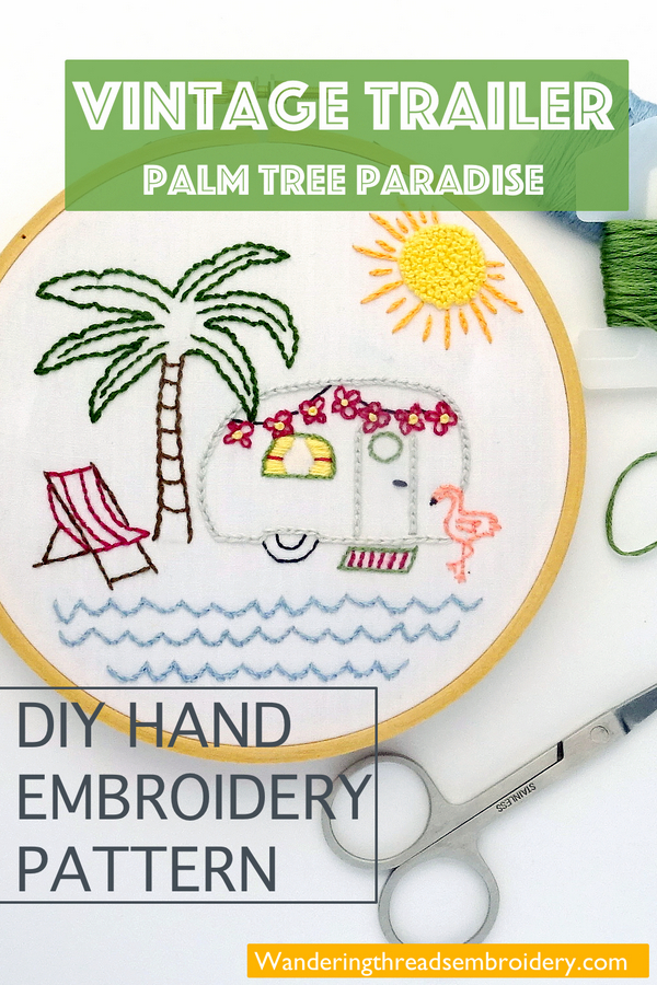 Vintage Trailer Palm Tree Paradise DIY Hand Embroidery Pattern
