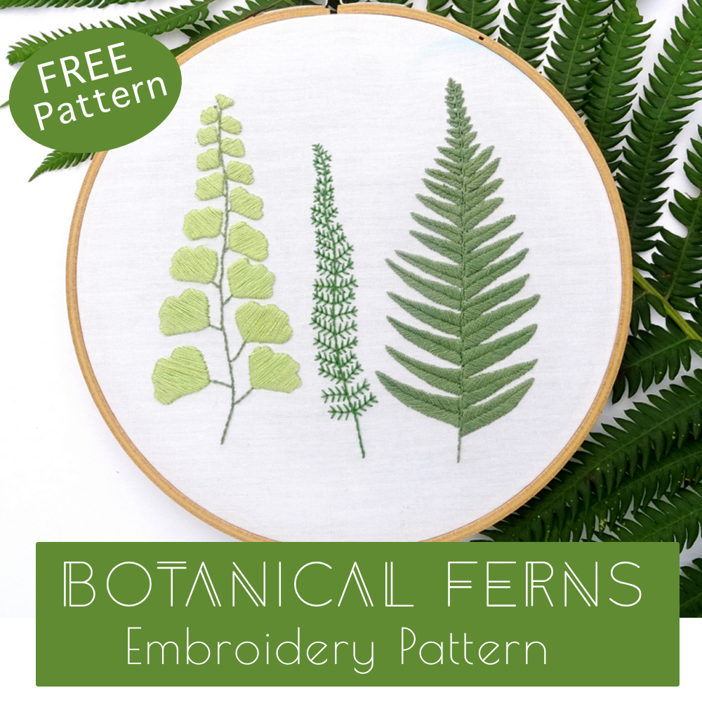 FREE Embroidery Pattern: Botanical Ferns