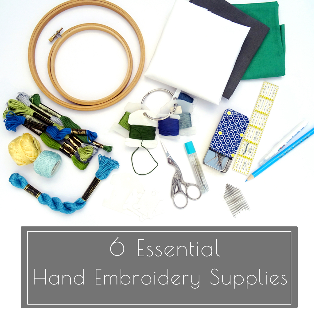 6 Essential Hand Embroidery Supplies - Wandering Threads Embroidery