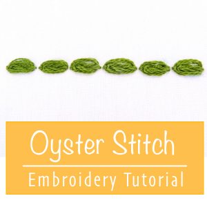 Oyster Stitch Embroidery Tutorial