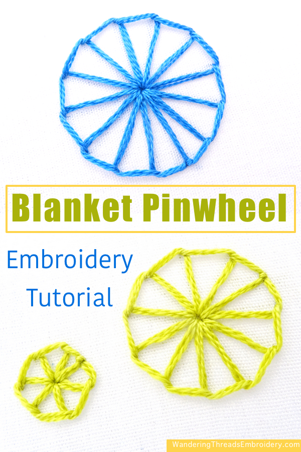 Blanket Pinwheel Embroidery Tutorial - Wandering Threads Embroidery