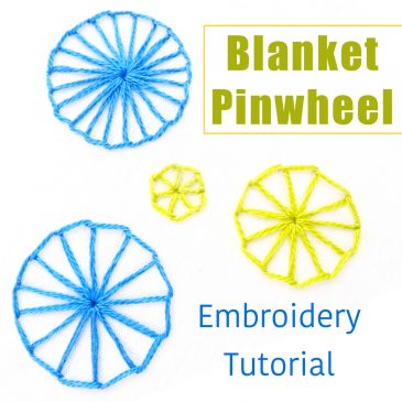 Blanket Pinwheel Embroidery Tutorial