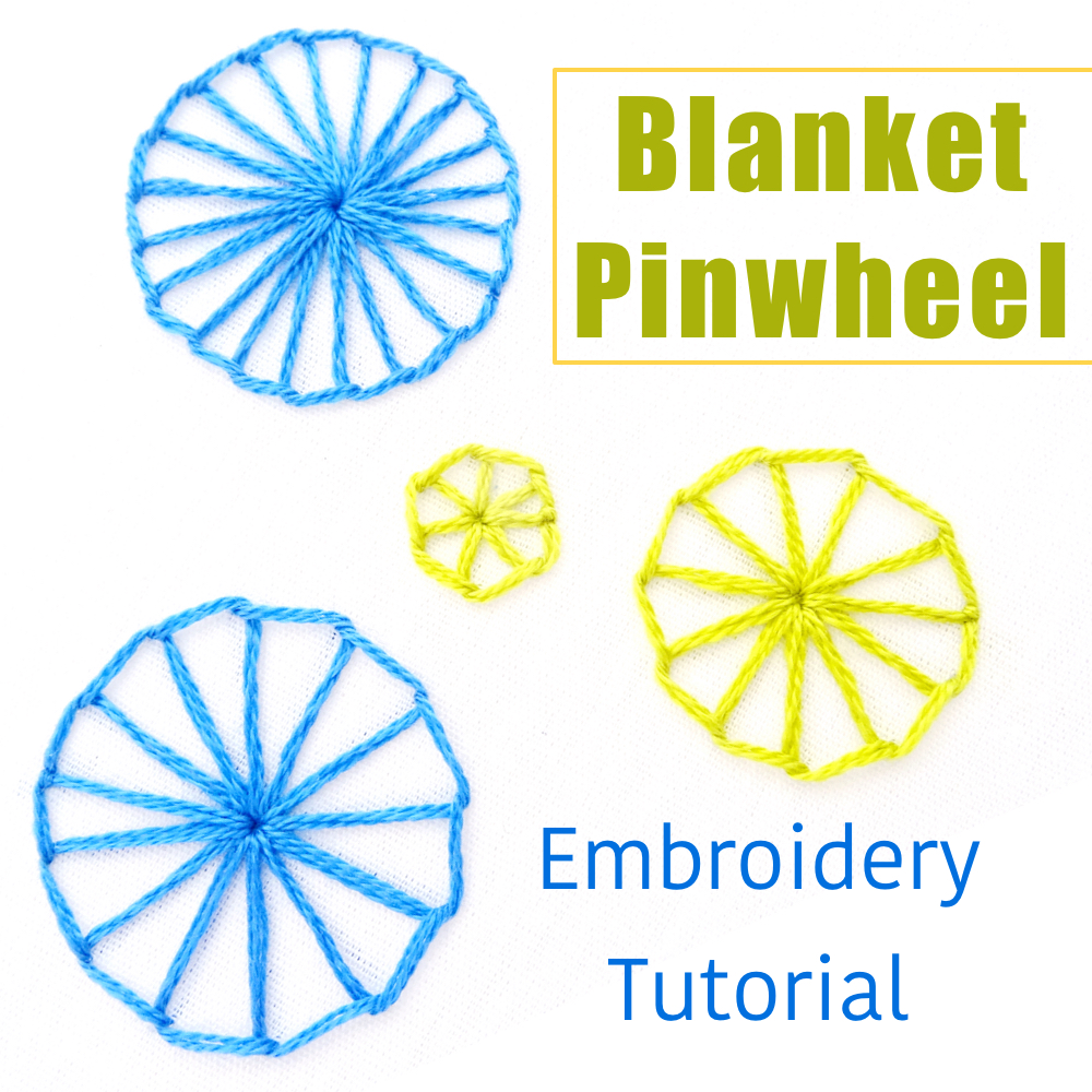 Blanket Pinwheel Embroidery Tutorial