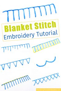 Blanket Stitch Embroidery Tutorial + 6 Variations - Wandering Threads ...
