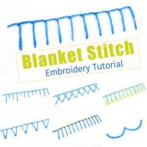 Blanket Stitch Embroidery Tutorial